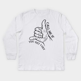 Typographic print / Call Me If You Get Lost - 16721820 Kids Long Sleeve T-Shirt